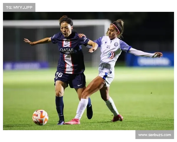 法甲女足精彩对决：强队争锋、挑战与突破展现不一样的足球魅力